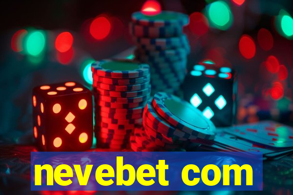 nevebet com